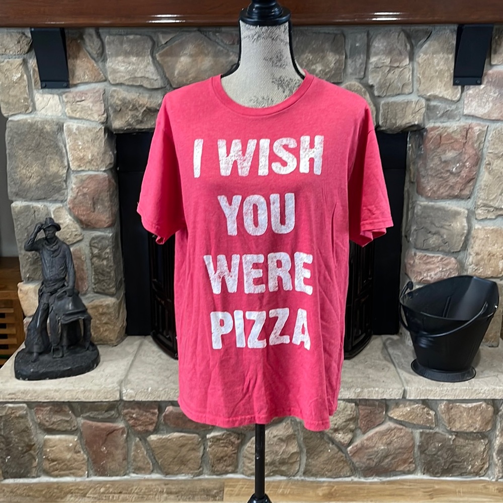 I WISH YOU WERE PIZZA T-SHIRT